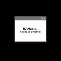 BJ Alex a dejado de transmitir